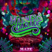 Maze - MADNESS PARADE (feat. アイガゴちゃん from アイリフドーパ)