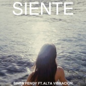 Brisa Fenoy - Siente (feat. Alta Vibración)