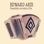 Edward Aris - Pasodobles Accordion Hits