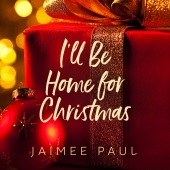 Jaimee Paul - I'll Be Home For Christmas (feat. Pat Coil, Jacob Jezioro, Danny Gottlieb)