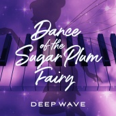Deep Wave - Dance Of The Sugar Plum Fairy