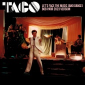 Taco - Let's Face The Music (And Dance) (feat. Bob Parr) [Bob Parr 2023 Version]