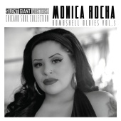 Monica Rocha - Monica Rocha: Bombshell Oldies, Vol. 3