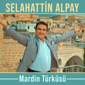 Selahattin Alpay - Mardin Türküsü