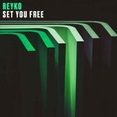 Reyko - Set You Free [Sped Up Version]