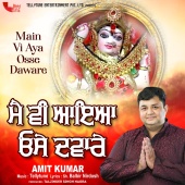 Amit Kumar - Main Vi Aya Osse Daware