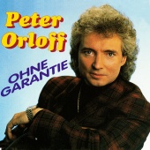 Peter Orloff - Ohne Garantie [Remastered 2023]