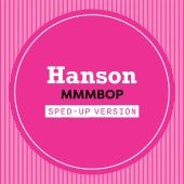 Hanson - MMMBop [Sped Up]