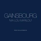 Serge Gainsbourg - Ma Lou Marilou [Version alternative / Mix 2023]