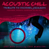 Deep Wave - Acoustic Chill: Tribute to Michael Jackson [Laid Back, Acoustic Renditions Of The Hits]