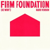 Cody Carnes - Firm Foundation (He Won't) [Radio Version]