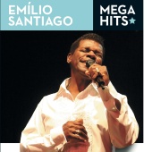 Emílio Santiago - Mega Hits - Emílio Santiago