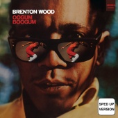 Brenton Wood - The Oogum Boogum Song [Sped Up]