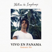 Mathieu Des Longchamps - Vivo en Panamá [Itinéraire Bis]