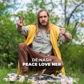 Dé:Nash - Peace, love, NER (feat. cserihanna)