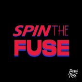 French Fuse - Spin The Fuse