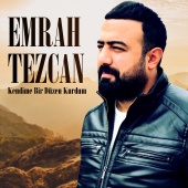 Emrah Tezcan - Kendime Bir Düzen Kurdum