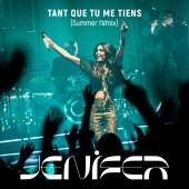 Jenifer - Tant que tu me tiens [Summer Remix]