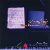 Jimmy Chan - MOONLIGHT PIANO FAVOURITES 1