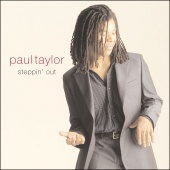 Paul Taylor - Steppin' Out