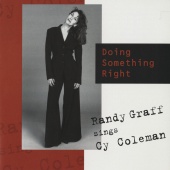 Randy Graff - Doing Something Right: Randy Graff Sings Cy Coleman