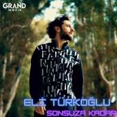 Eli Türkoğlu - Sonsuza Kadar