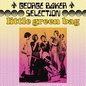 George Baker Selection - Little Green Bag [Remastered 2020]