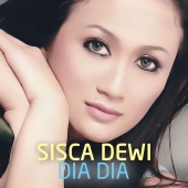 Sisca Dewi - Dia Dia