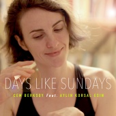 Cem Berksoy - Days Like Sundays (feat. Aylin Korsal Esin)
