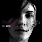 Cem Berksoy - Breathless in Your Arms (feat. Her Vox)