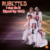 The Rubettes - I Can Do It [Sped Up 10 %]