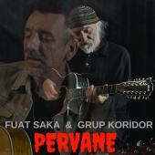 Fuat Saka - Pervane (feat. Grup Koridor)