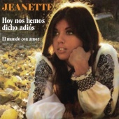 Jeanette - Hoy Nos Hemos Dicho Adiós  [Remasterizado 2023]