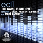 edIT - The Game Is Not Over / More Lazers
