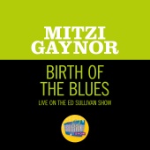 Mitzi Gaynor - Birth Of The Blues [Live On The Ed Sullivan Show, February 16, 1964]