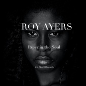 Roy Ayers - Paper in the Soul