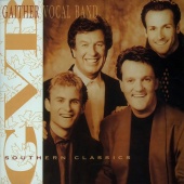 Gaither Vocal Band - Southern Classics [Vol. 1]