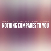 Mickey Guyton - Nothing Compares To You (feat. Kane Brown)
