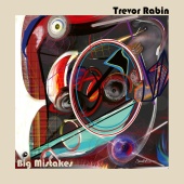 Trevor Rabin - Big Mistakes