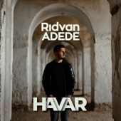 Rıdvan Adede - Havar