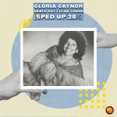Gloria Gaynor - Reach Out I'll Be There [Sped Up 20 %]