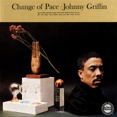 Johnny Griffin - Change Of Pace