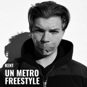 Kent - Un Metro Freestyle