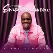 Linda Gcwensa - Kukude Emathandweni