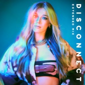 Becky Hill - Disconnect (feat. Chase & Status) [Extended Mix]