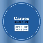 Cameo - Single Life [Sped Up]