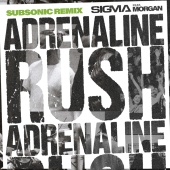 Sigma - Adrenaline Rush [Subsonic Remix]