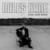 Miles Kane - One Man Band