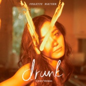 Violette Wautier - drunk [Cover Version]