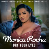 Monica Rocha - Dry Your Eyes